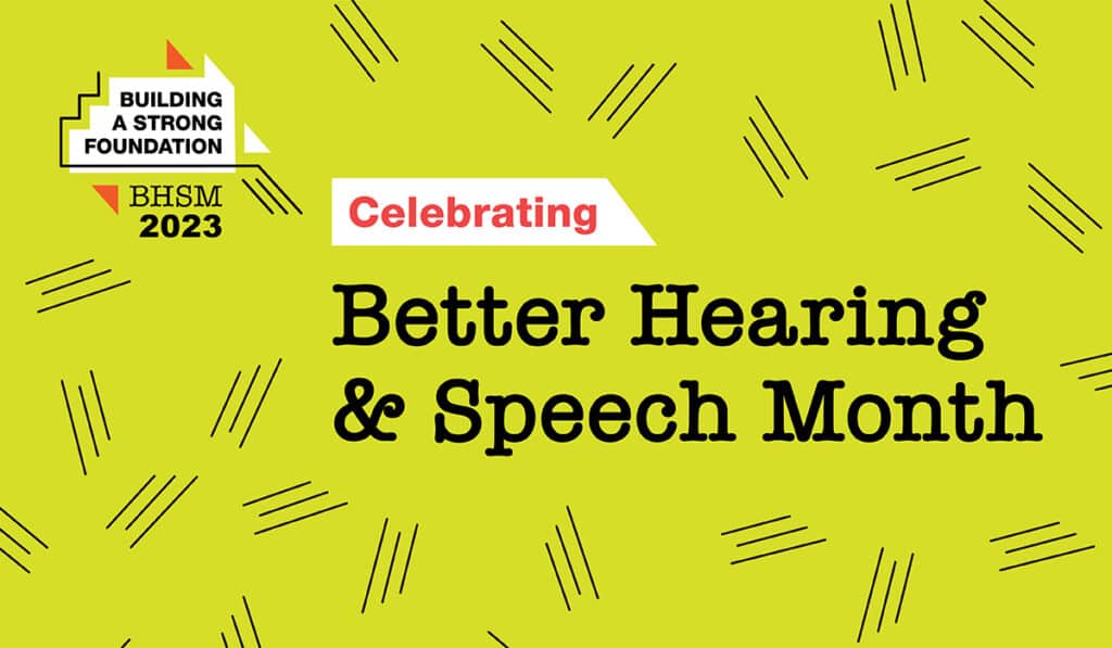 Better Hearing Speech Month 2023